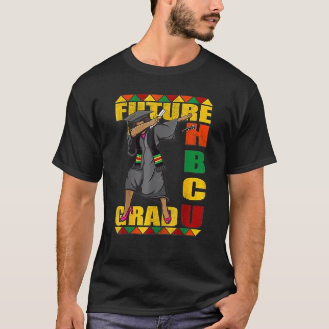 HBCU Grad Future Historically Black College Gradua T-Shirt (Vorderseite)