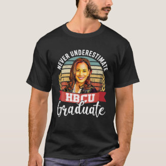 HBCU Grad wird HBCU-Abschluss nie unterschätzen T-Shirt