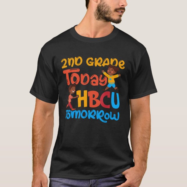 HBCU Heute 2. Klasse Tomorrow Graduate Grad Colleg T-Shirt (Vorderseite)
