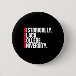 Hbcu Historisch Schwarze Uni und Universitätsleute Button