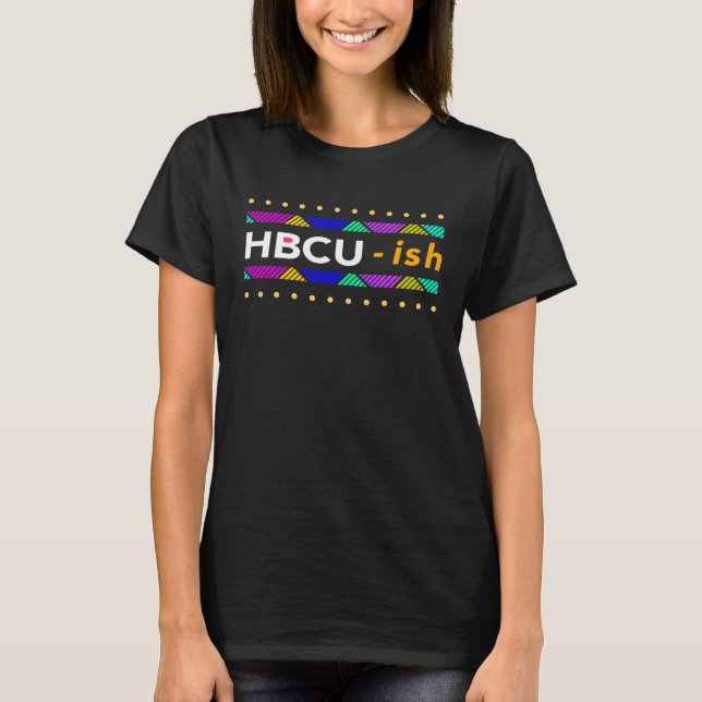 HBCU-ish Black History Month African American Prid T-Shirt (Vorderseite)