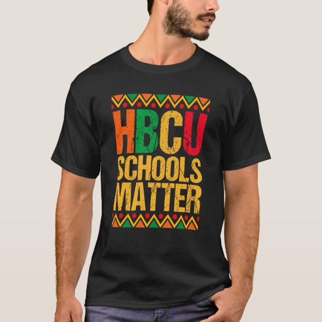 HBCU School Matter Proud Historical Black College  T-Shirt (Vorderseite)