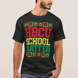 HBCU-Schulen sind wichtig Historischer schwarzer H T-Shirt