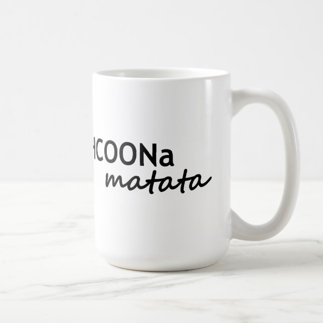HCOONa Matata sorgen sich nicht ist glücklicher Kaffeetasse (Rechts)