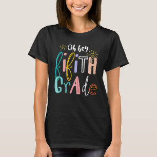 He, 5th Grade Lehrer zurück nach Scho T-Shirt