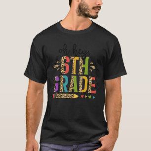 He 6th grade back to School Teachers and Students T-Shirt