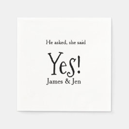 He asked she said yes engagement party name simple serviette