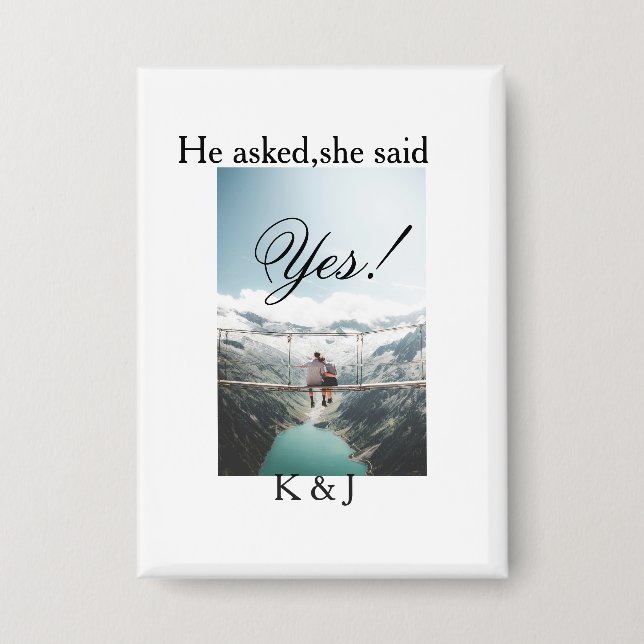 He asked she said yes engagement photo name stylis button (Vorderseite)