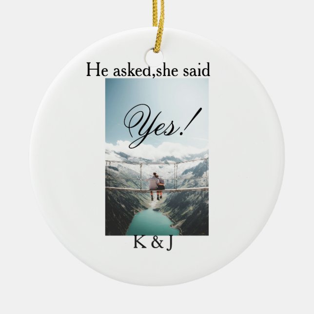 He asked she said yes engagement photo name stylis keramik ornament (Vorne)