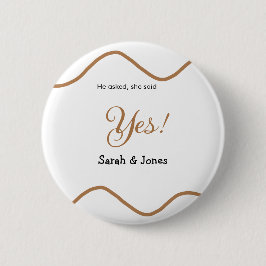 He asked she said yes engagement simple minimal  button