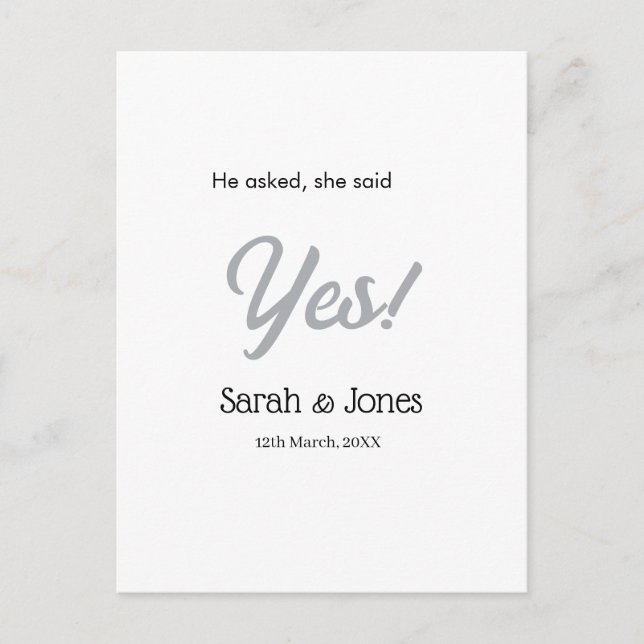 He asked she said yes engagement simple silver dat postkarte (Vorderseite)