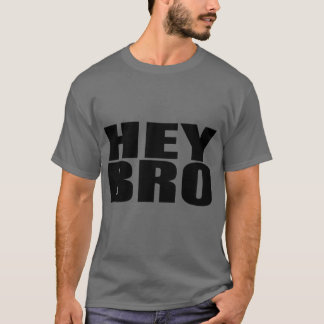 He Bro Pommes-Frites T-Shirt