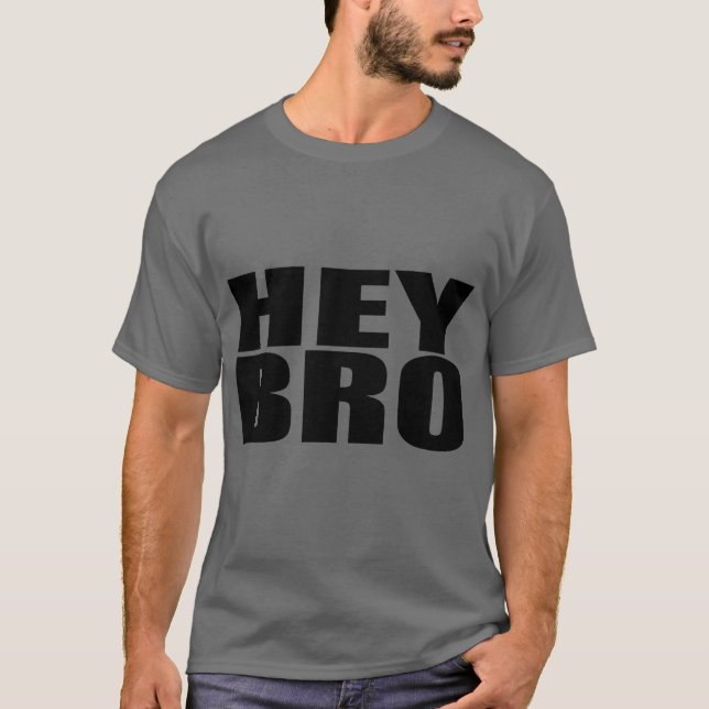 He Bro Pommes-Frites T-Shirt (Vorderseite)