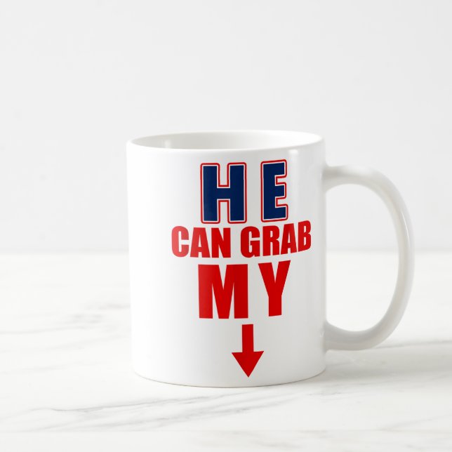 He Can Grab My Bottom Funny Love Joke Quote  Kaffeetasse (Rechts)