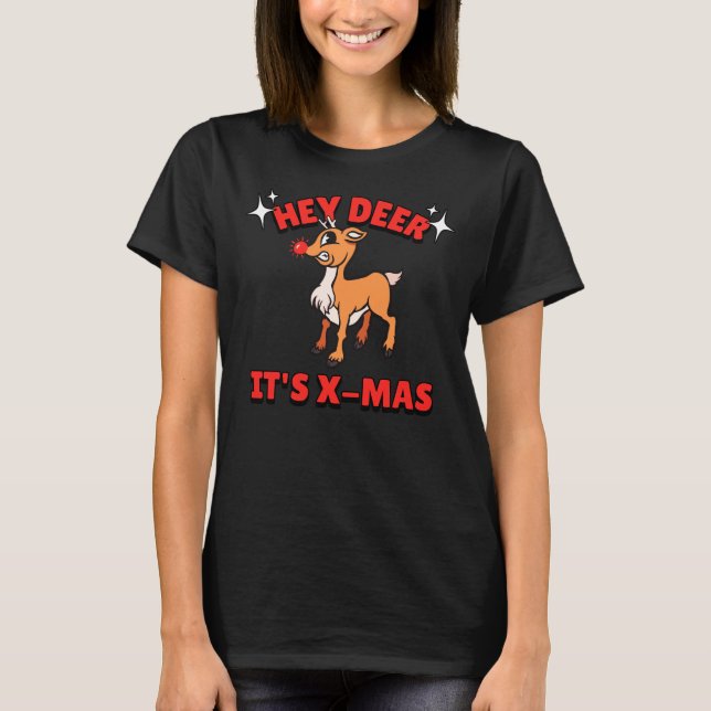 He, Deer, das ist X-Mas T-Shirt (Vorderseite)