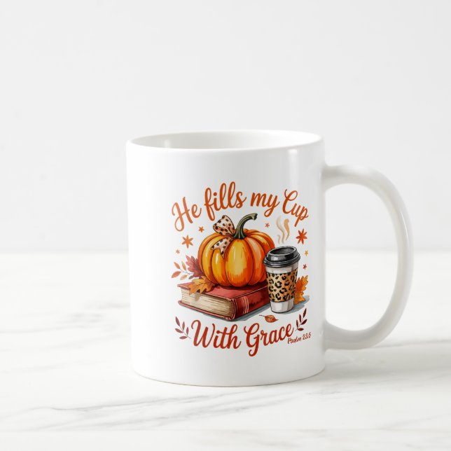 He Fills My Cup With Grace Fall Coffee Pumpkin Chr Kaffeetasse (Rechts)
