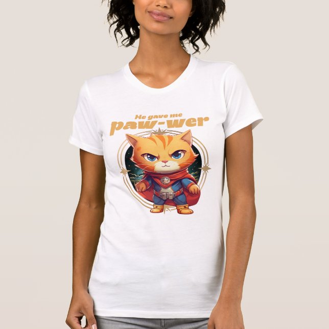 He gave me paw-wer T-Shirt (Vorderseite)