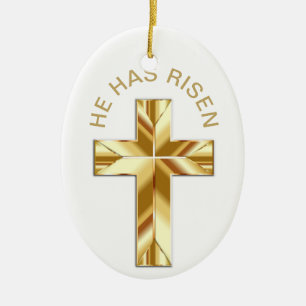 He Has Risen White Religious Golden Cross Easter Keramik Ornament