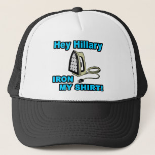He Hillary… Eisen mein Shirt! Truckerkappe