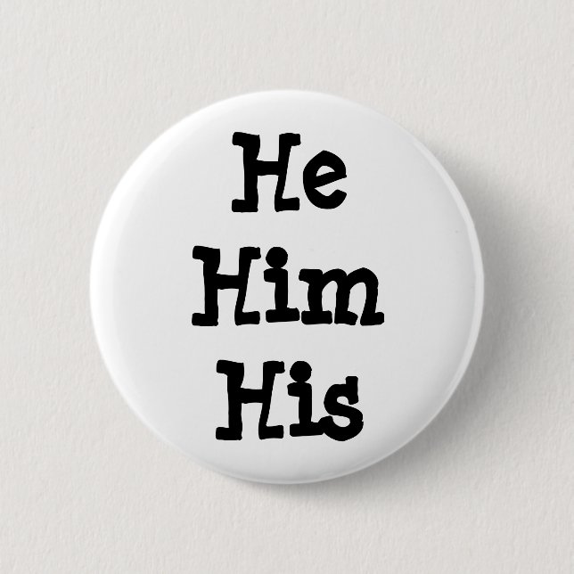 He/Him/His Pronomen-Knopf Button (Vorderseite)