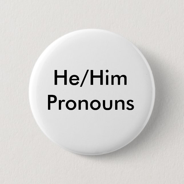 he/him Pronomen-Button Button (Vorderseite)