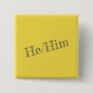 He/Him Pronomen-Button (Quadrat) Button