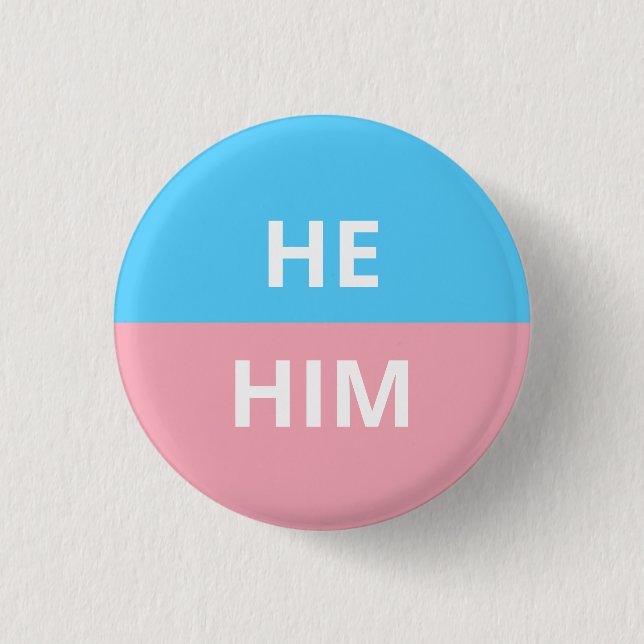 He/Him Pronominatransgender-Abzeichen Button (Vorderseite)