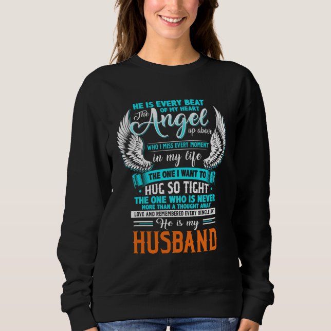 He Is Every Beat Of My Heart The Angel Up Above My Sweatshirt (Vorderseite)