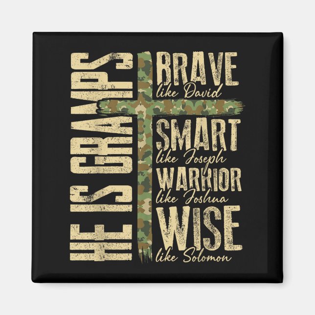 He Is Gramps Camo Religious Father's Day Christian Magnet (Vorne)