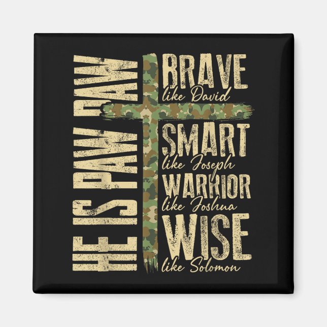 He Is Paw Paw Camo Religious Fathers Day Christian Magnet (Vorne)