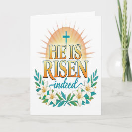 He Is Risen Indeed Easter Card Karte