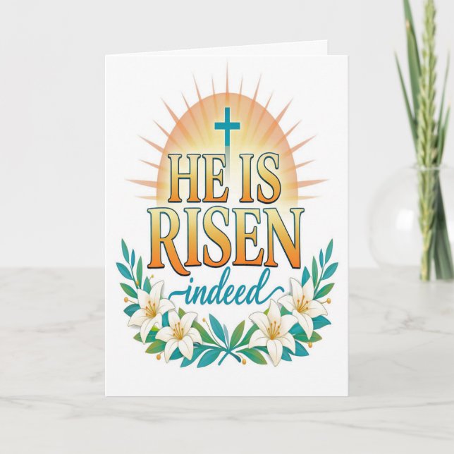 He Is Risen Indeed Easter Card Karte (Vorderseite)