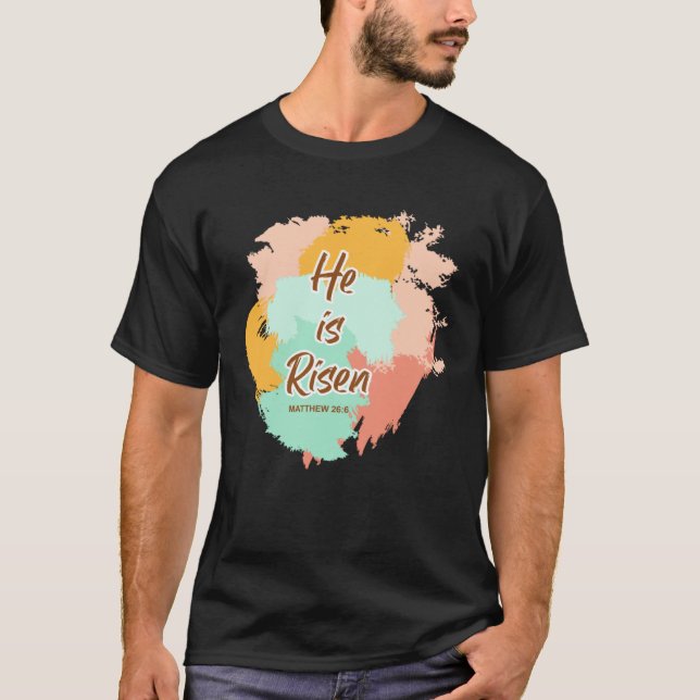 He Is Risen Indeed Happy Easter For Christian East T-Shirt (Vorderseite)