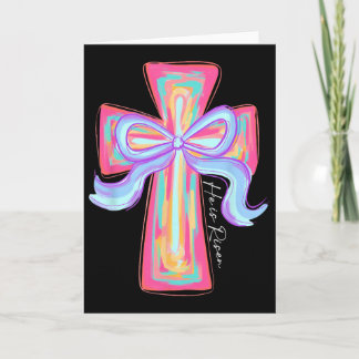 He Is Risen Jesus Christian Cross Coquette Bow Hap Karte