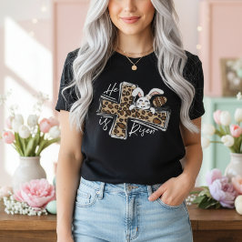He Is Risen Leopard Cross Bunny Christian Easter T-Shirt