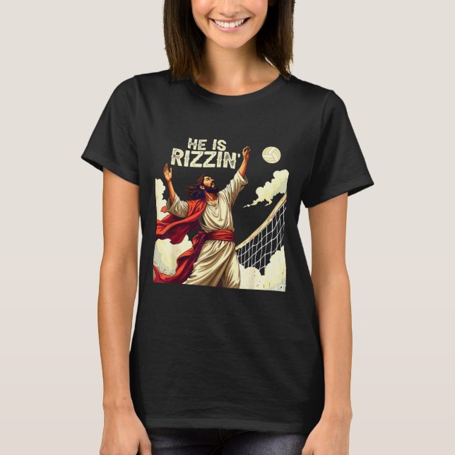 He Is Rizzin Jesus Meme Quote Shirt Funny Volleyba (Vorderseite)