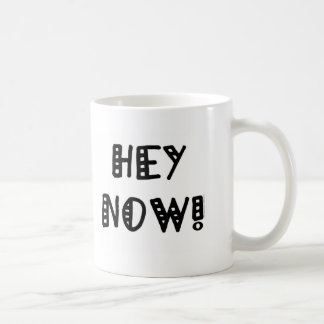 He jetzt! tasse