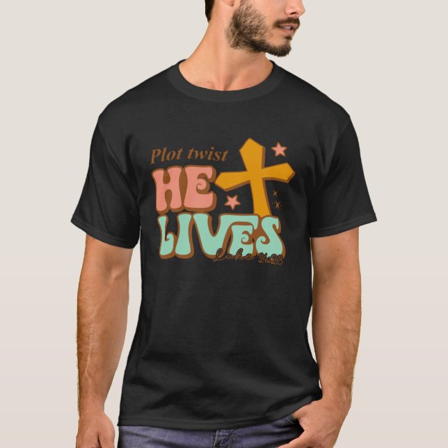 He Lives Cross Happy Easter Day 2023 Christian Jes T-Shirt (Vorderseite)