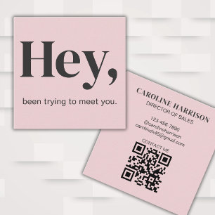 He Modern Bold Typografy QR Code Pink Quadratische Visitenkarte