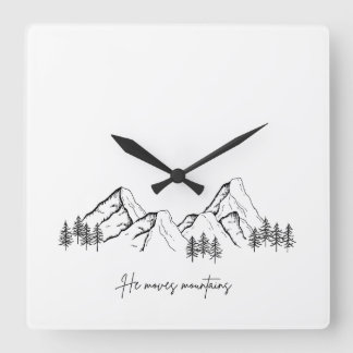 He Moves Mountains Quadratische Wanduhr