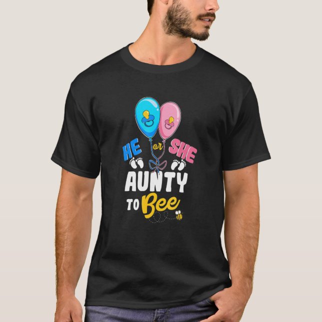 He or She Aunty To Bee Best Auntie Ever Aunt Life T-Shirt (Vorderseite)