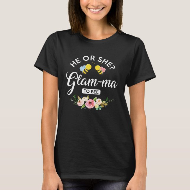 He or she glam ma to bee Expecting grandmother T-Shirt (Vorderseite)