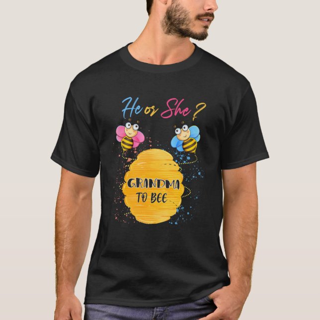 He Or She Grandma To Bee Gender Baby Reveal Announ T-Shirt (Vorderseite)