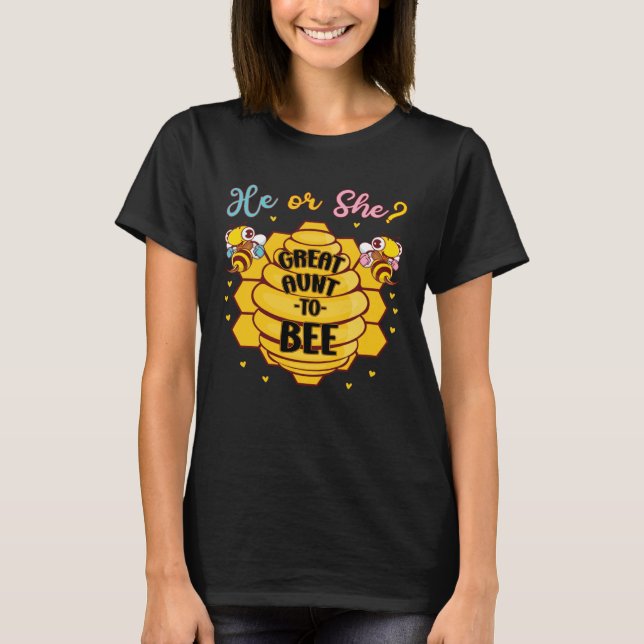 He Or She Great Aunt To Bee Gender Baby Announceme T-Shirt (Vorderseite)