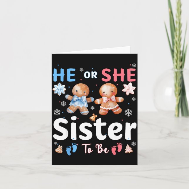 He Or She Sister To Be Christmas Gingerbread Gende Karte (Vorderseite)