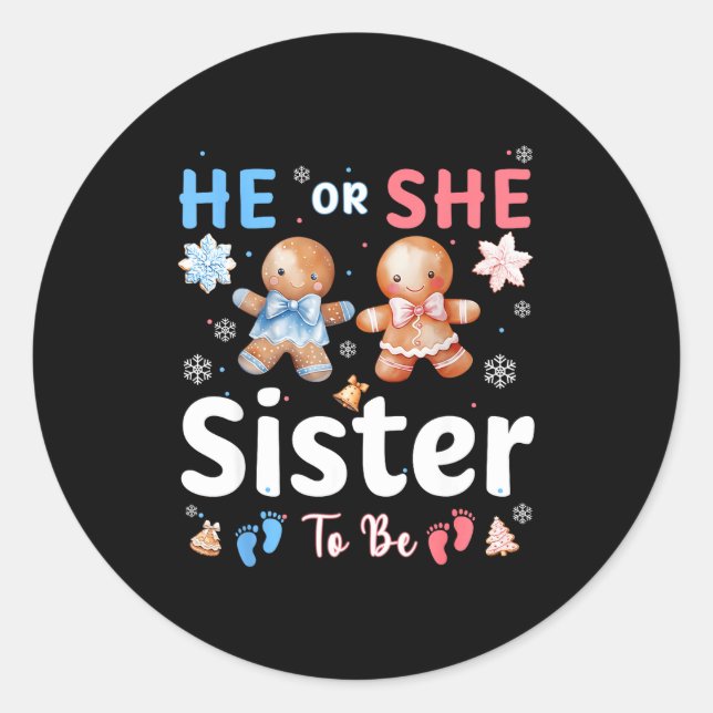 He Or She Sister To Be Christmas Gingerbread Gende Runder Aufkleber (Vorderseite)