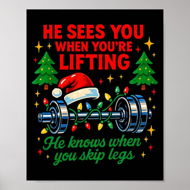He Sees You Lifting Funny Skip Legs Christmas Tee  Poster (Vorne)