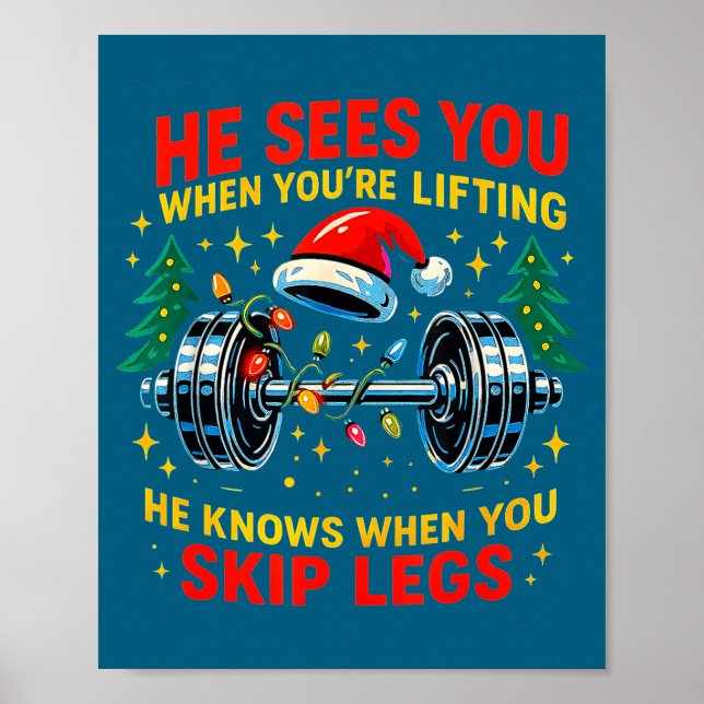 He Sees You Lifting Funny Skip Legs Christmas Tee  Poster (Vorne)