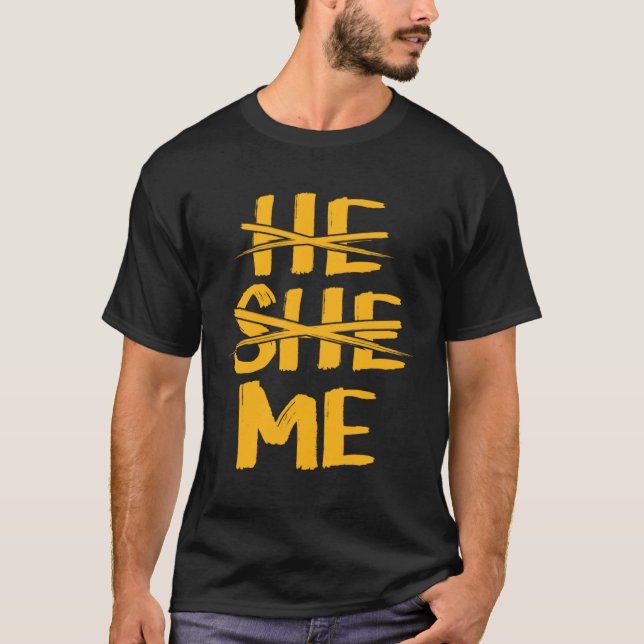 He She Me Gender Pronoun Identification Genderflui T-Shirt (Vorderseite)
