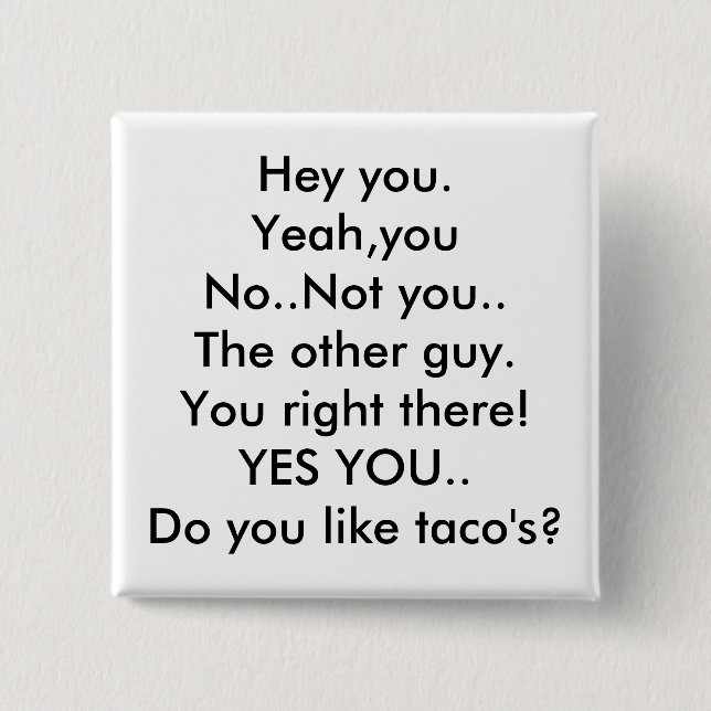 He Sie. Ja youNo. Nicht Sie. Der andere Typ. Sie… Button (Vorderseite)